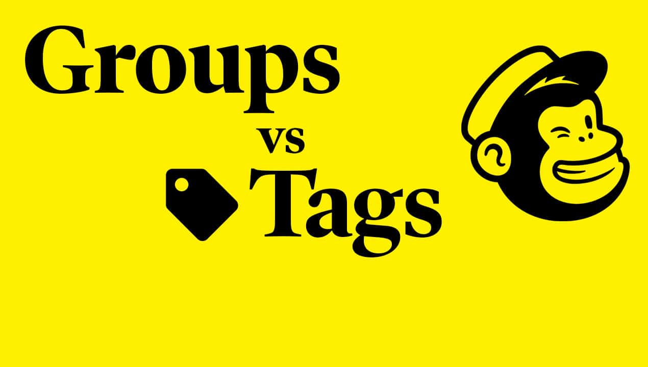 mailchimp groups vs tags