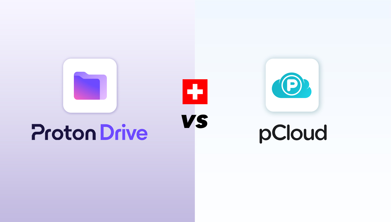 pCloud vs Proton Drive 2026 – Swiss cloud storage comparison